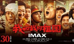 陈飞宇分享拍摄轶事，《我和我的祖国》发布IMAX主创特辑