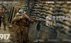 《1917》正式登陆全国院线，同时发布希望版预告