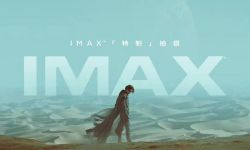 IMAX发布科幻巨制《沙丘》幕后特辑 为IMAX 大银幕而生