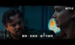 Netflix豪华阵容新片《不要抬头》发中字预告 小李子大表姐干着急